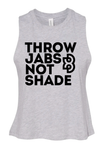 Farrell's Throw Jabs Not Shade Women's Racerback Cropped Tank